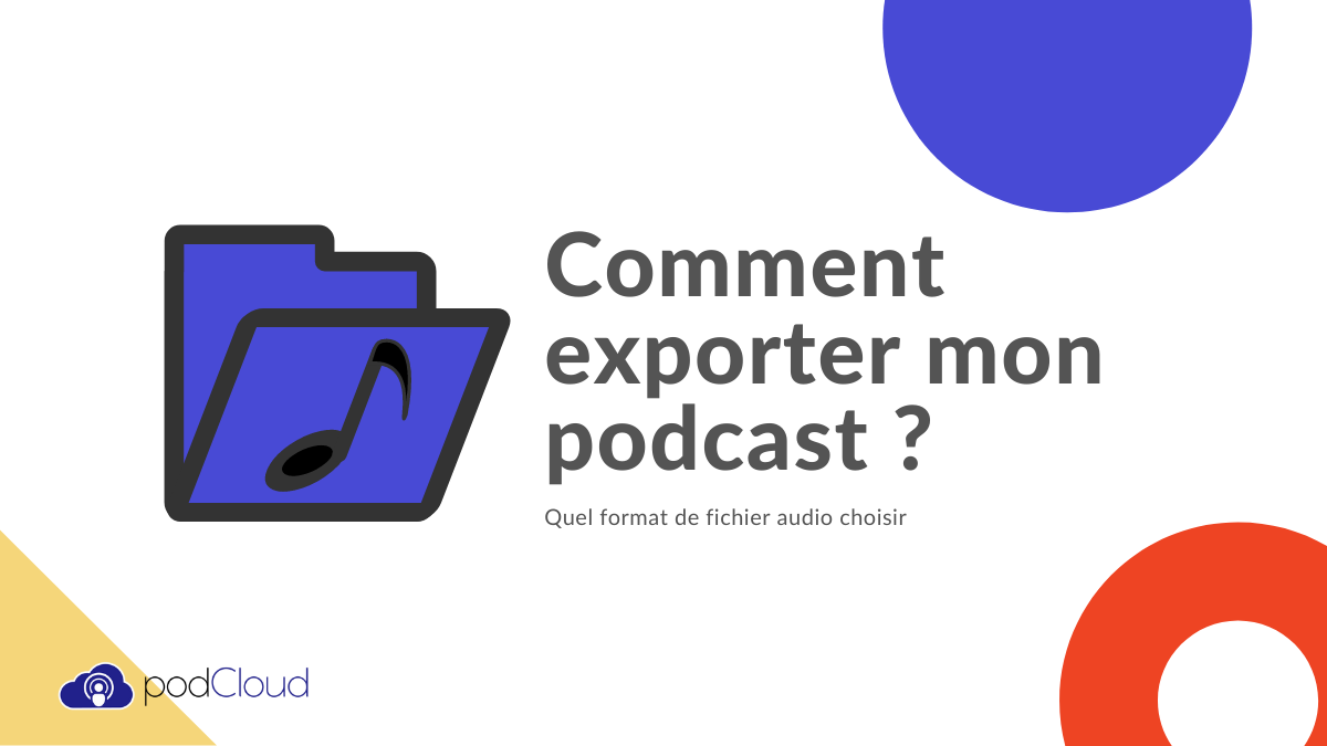 Comment exporter mon podcast ?